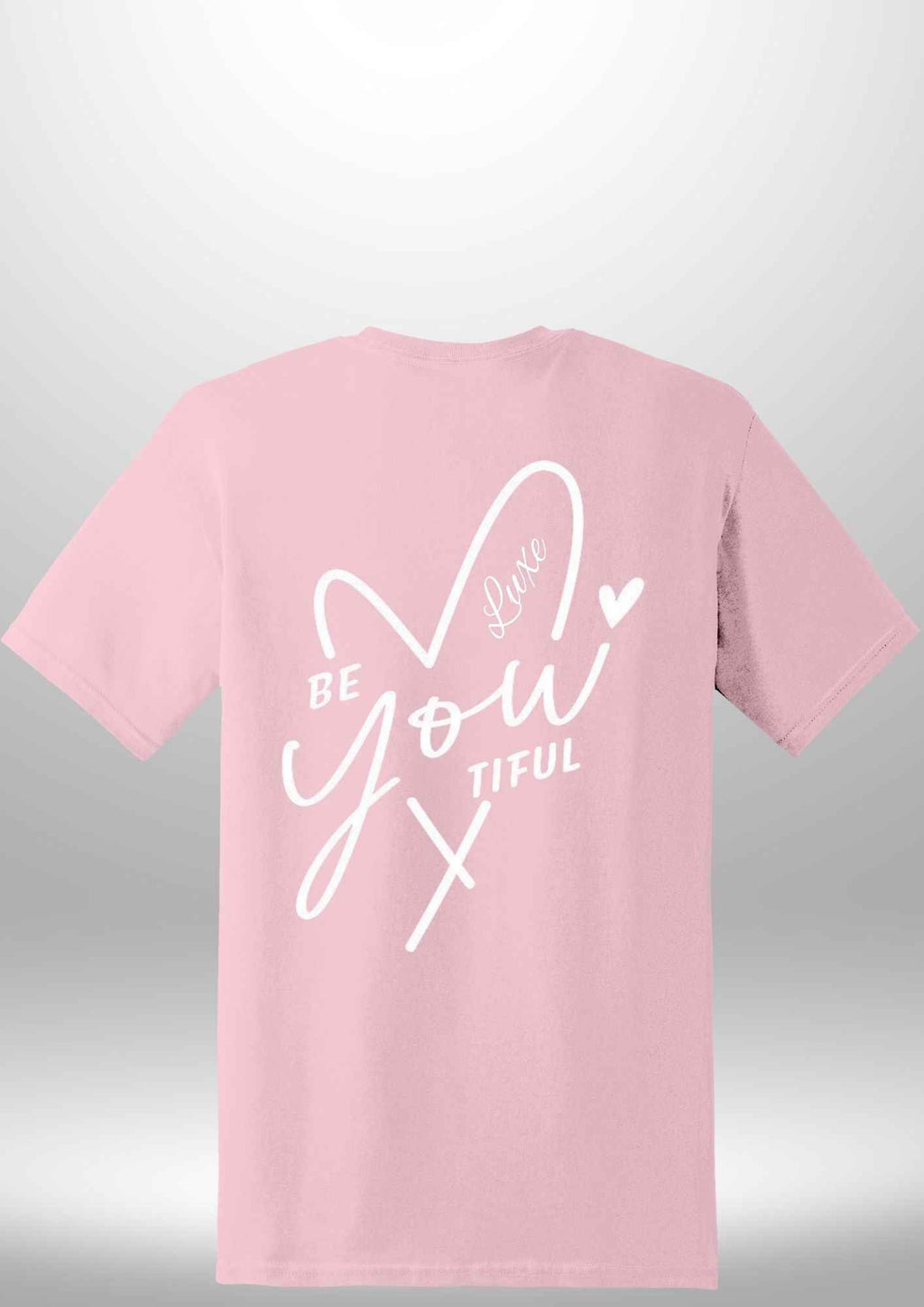 "BeYOUtiful" Luxe T-Shirt by Luxe-Custom-Designer