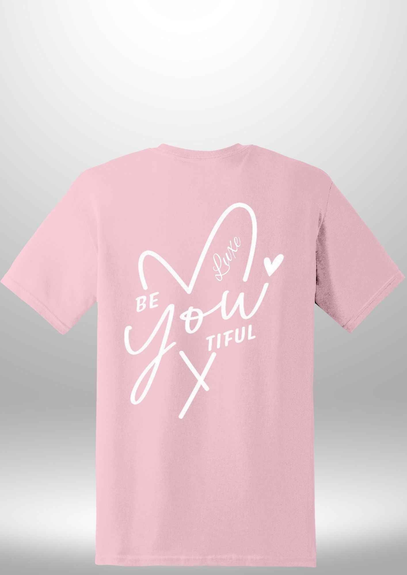 "BeYOUtiful" Luxe T-Shirt by Luxe-Custom-Designer