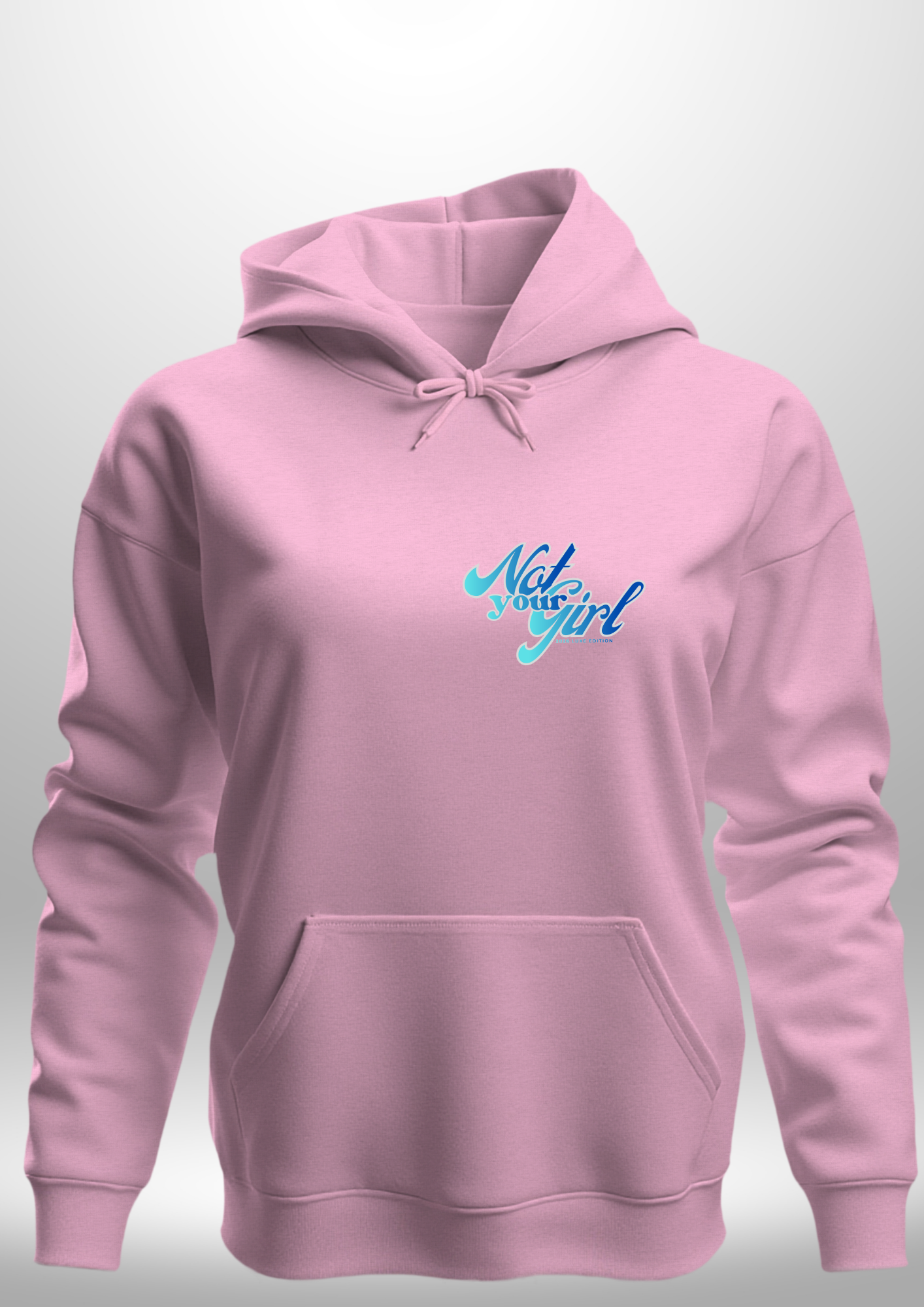 Not Your Girl Hoodie by Luxe Custom Designer