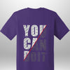You Can Do It T-Shirt by Luxe-Custom-Designer