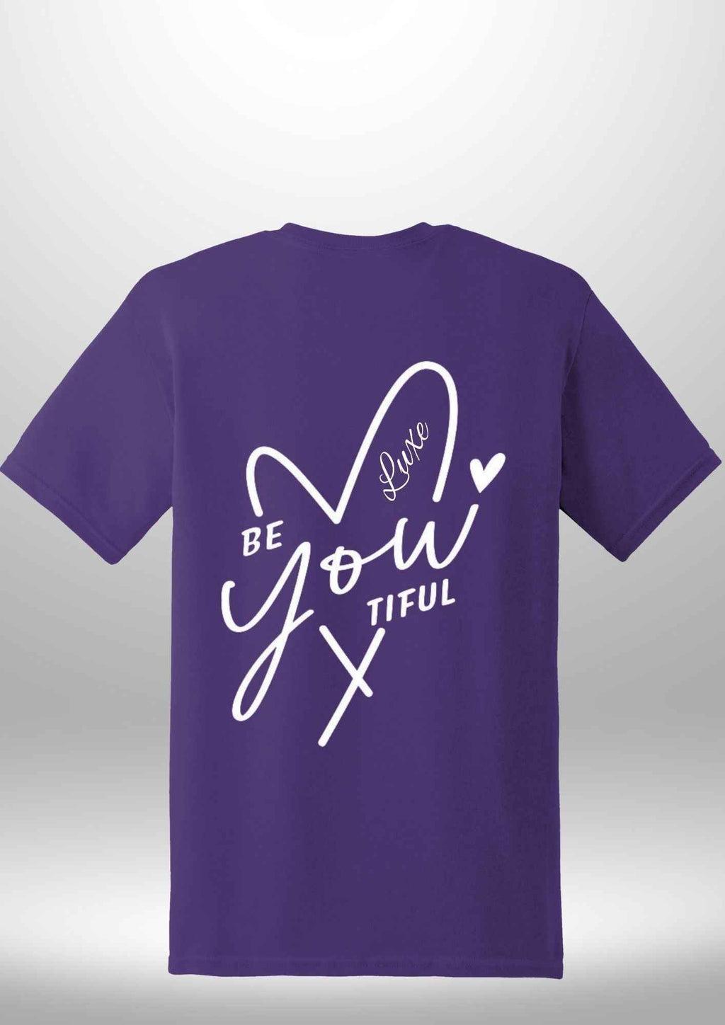 "BeYOUtiful" Luxe T-Shirt by Luxe-Custom-Designer
