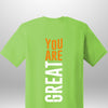 You Are Great T-Shirt by Luxe-Custom-Designer