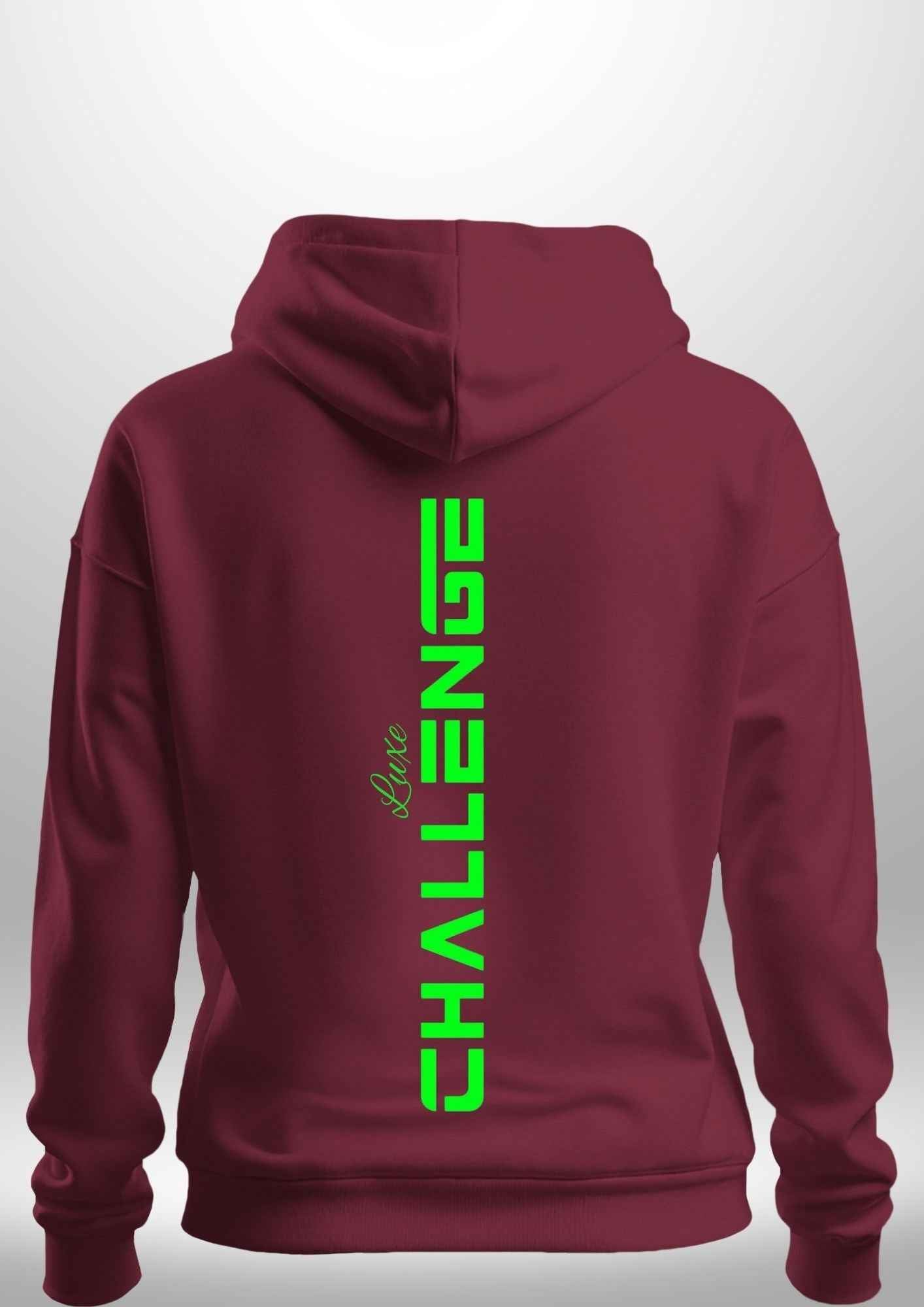 "Challenge" Luxe Hoodie by Luxe Custom Designer
