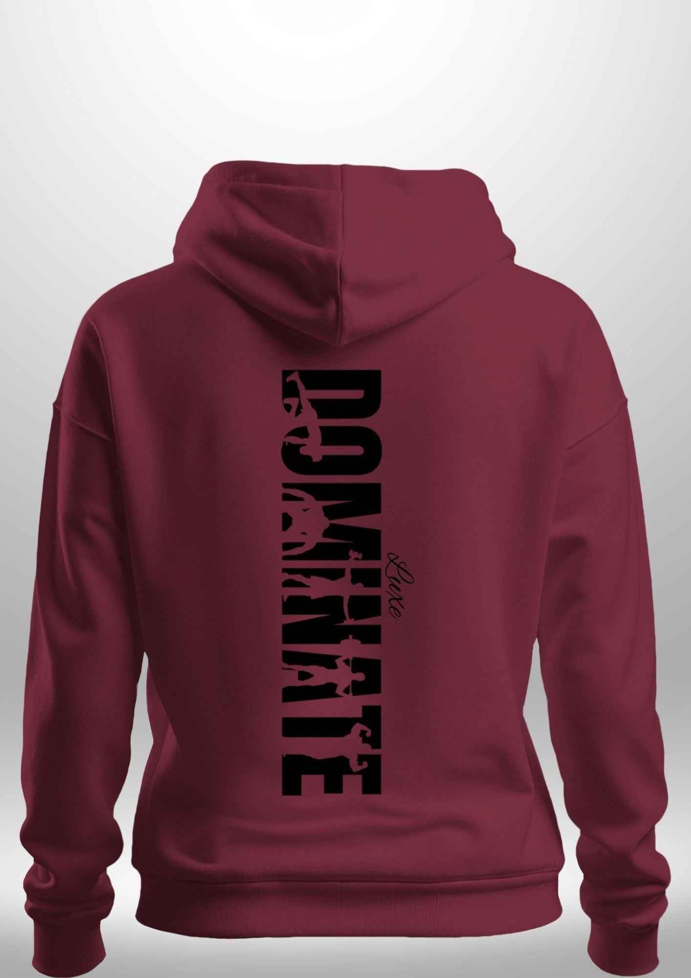 Luxe Custom "DOMINATE" Hoodie by Luxe-Custom-Designer