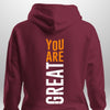You Are Great Hoodie by Luxe Custom Designer