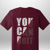 You Can Do It T-Shirt by Luxe-Custom-Designer
