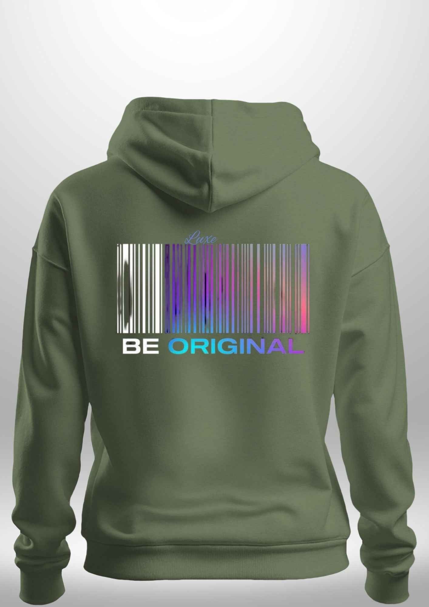 "Be Original" Luxe Hoodie by Luxe Custom Designer