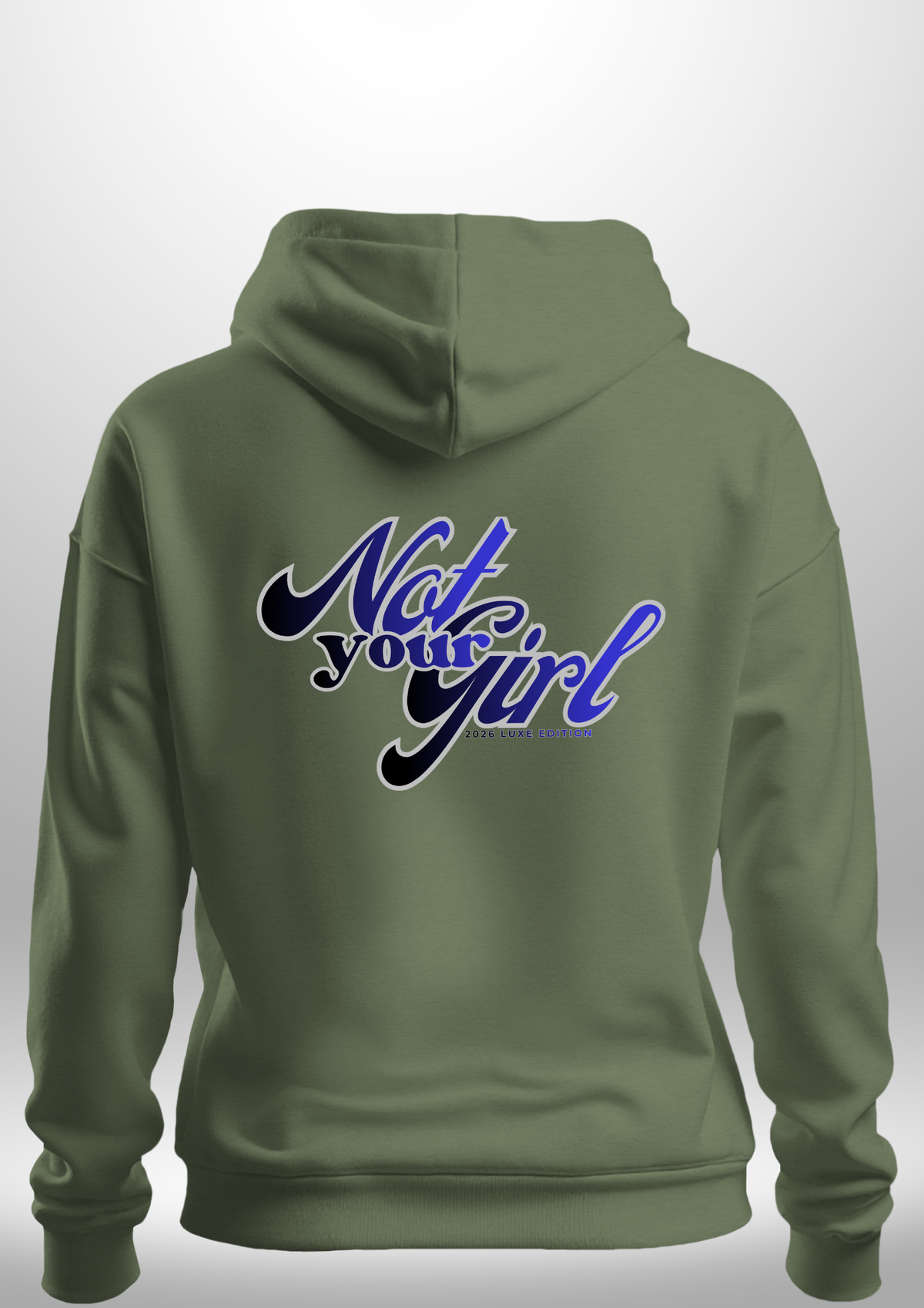 Not Your Girl Hoodie by Luxe Custom Designer