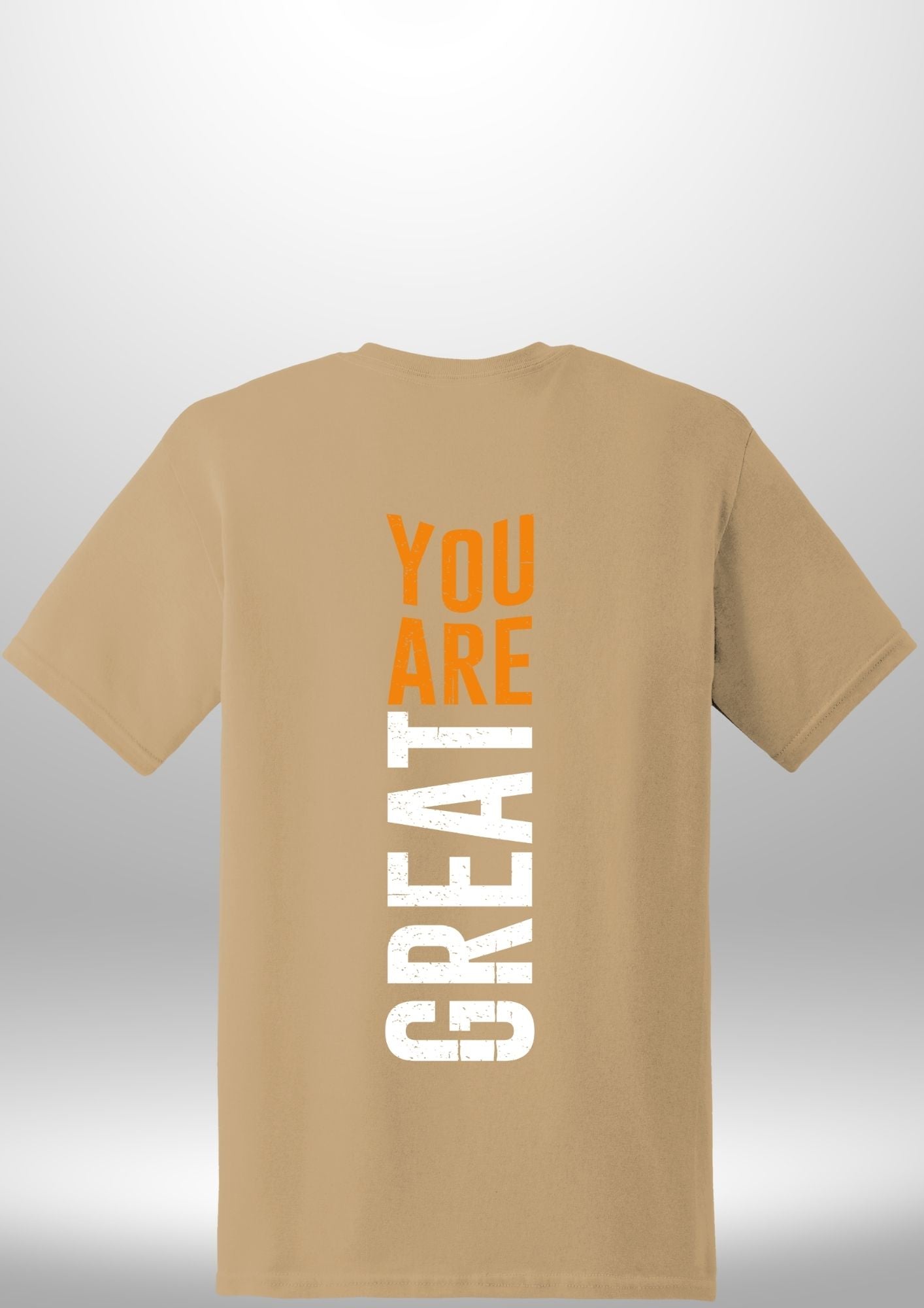 You Are Great T-Shirt by Luxe-Custom-Designer