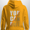 You Can Do It Hoodie by Luxe Custom Designer