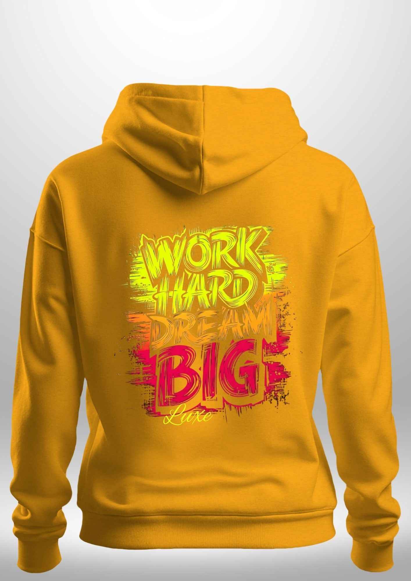 "Work Hard Dream Big" Hoodie by Luxe-Custom-Designer