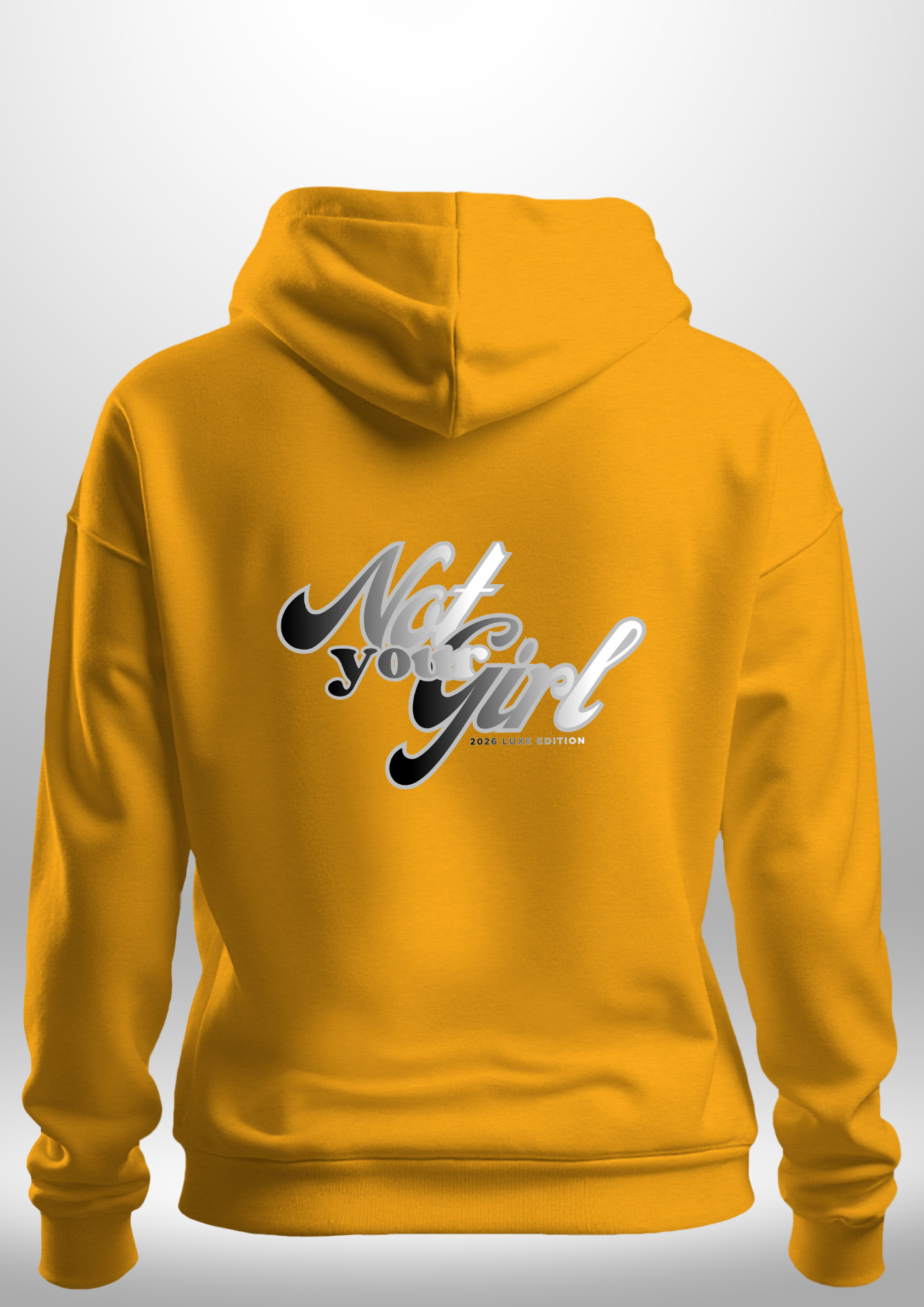 Not Your Girl Hoodie 2026 Luxe Edition