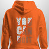 You Can Do It Hoodie by Luxe Custom Designer