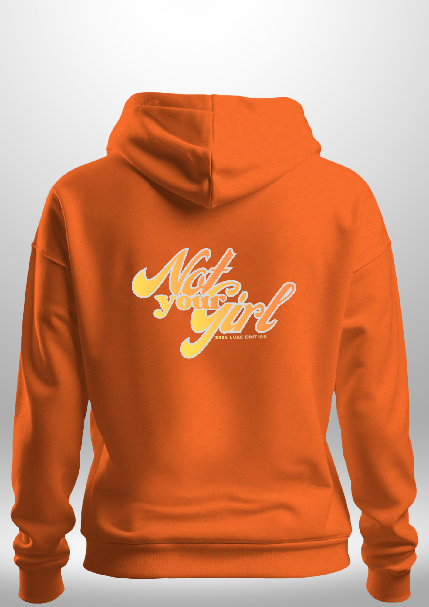 Not Your Girl Hoodie by Luxe Custom Designer