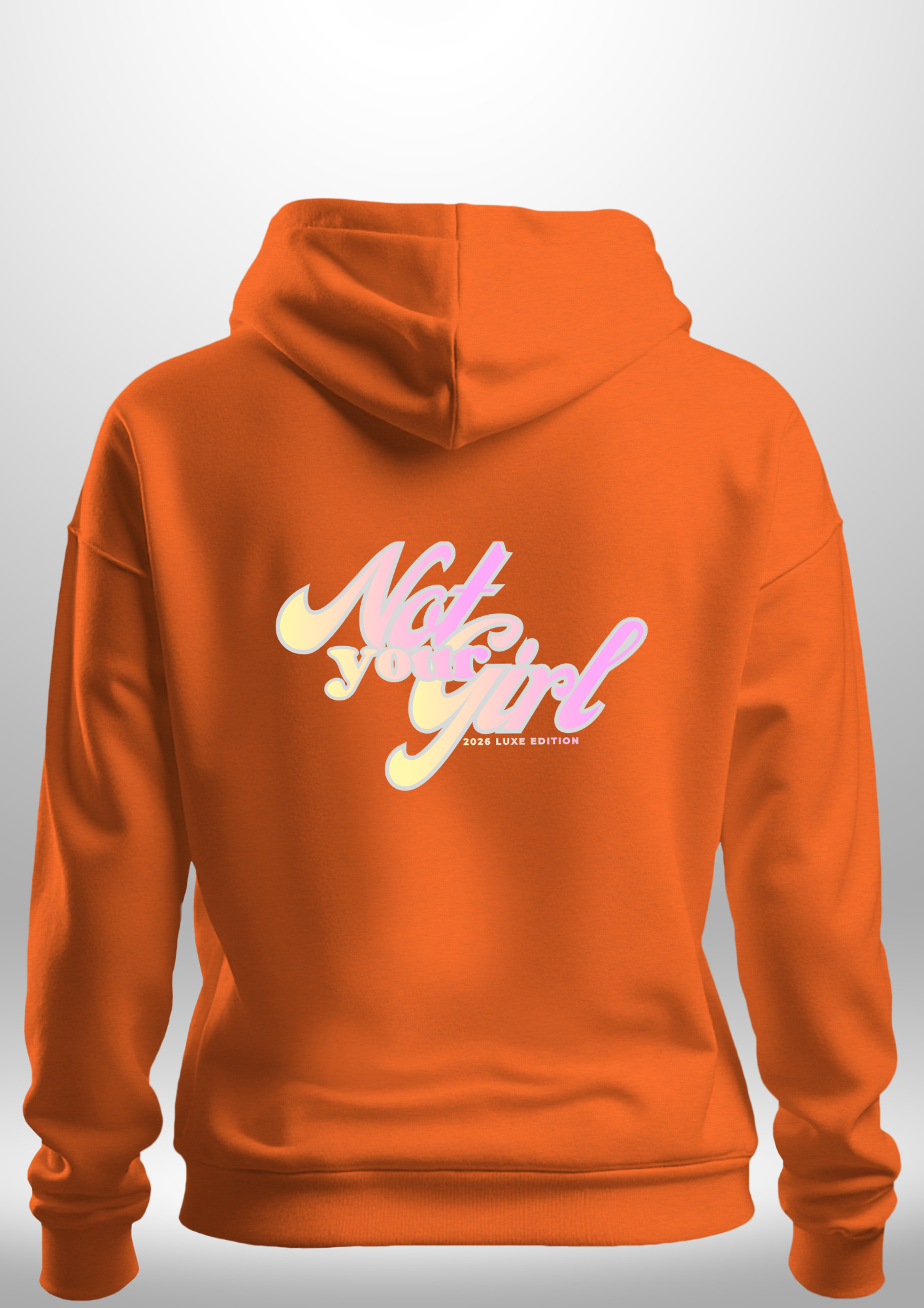 Not Your Girl Hoodie by Luxe Custom Designer