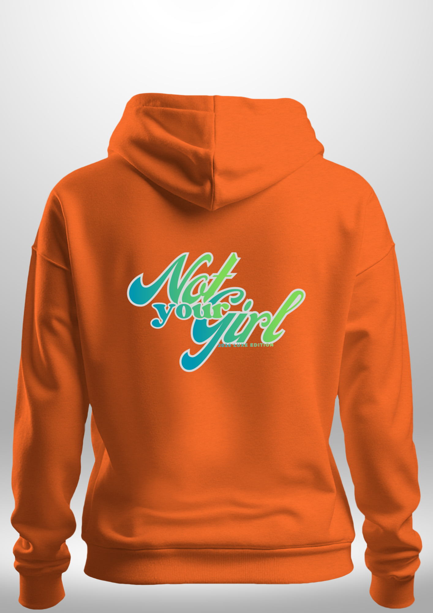 Not Your Girl Hoodie by Luxe Custom Designer