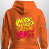 "Work Hard Dream Big" Hoodie by Luxe-Custom-Designer