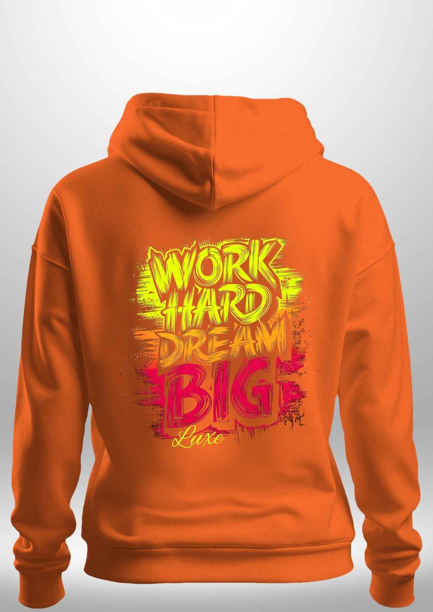 "Work Hard Dream Big" Hoodie by Luxe-Custom-Designer