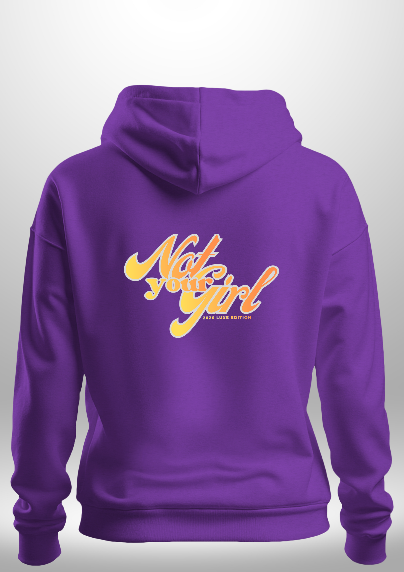 Not Your Girl Hoodie by Luxe Custom Designer