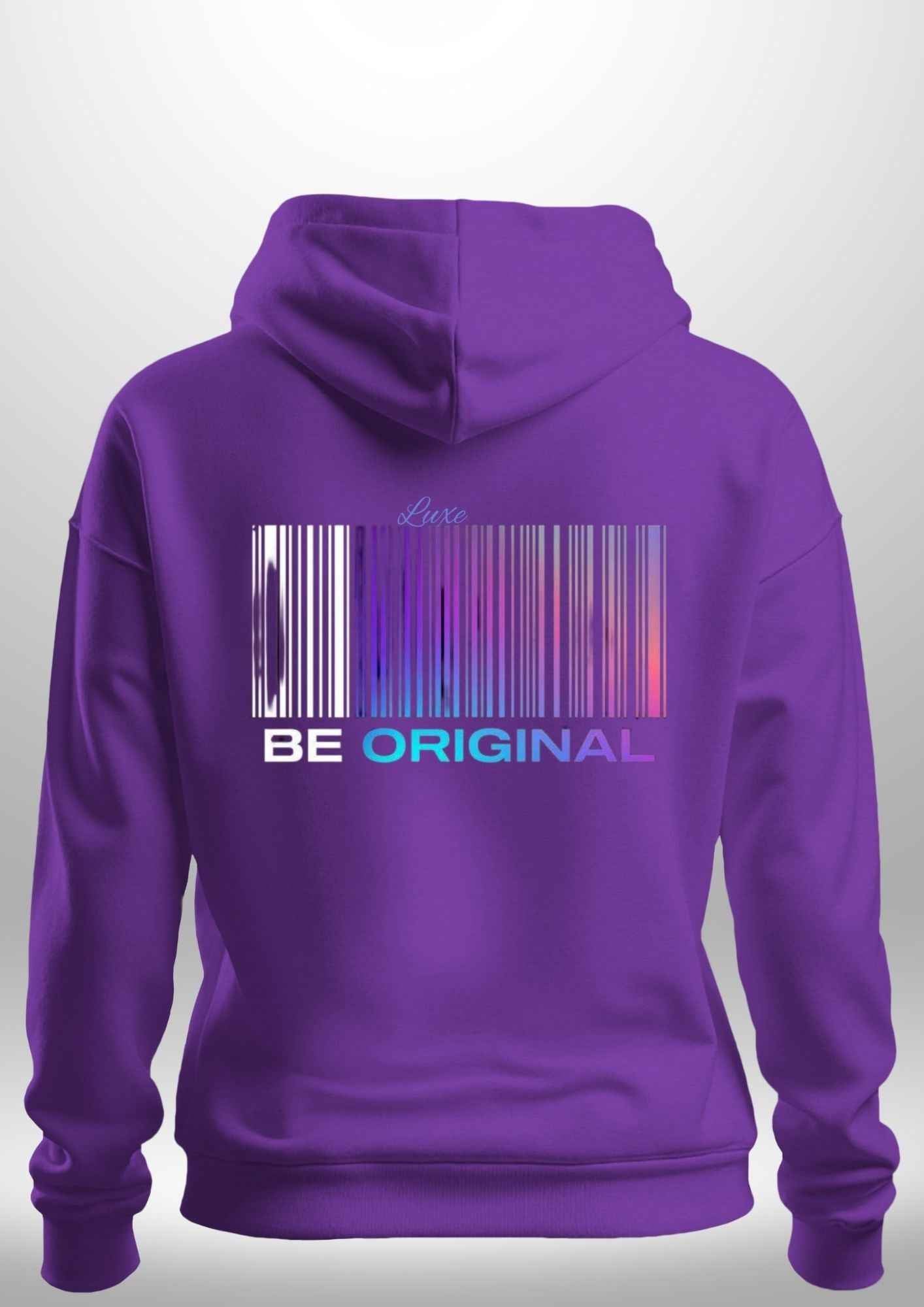 "Be Original" Luxe Hoodie by Luxe Custom Designer
