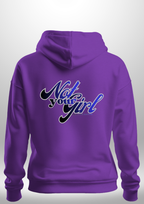 Not Your Girl Hoodie by Luxe Custom Designer