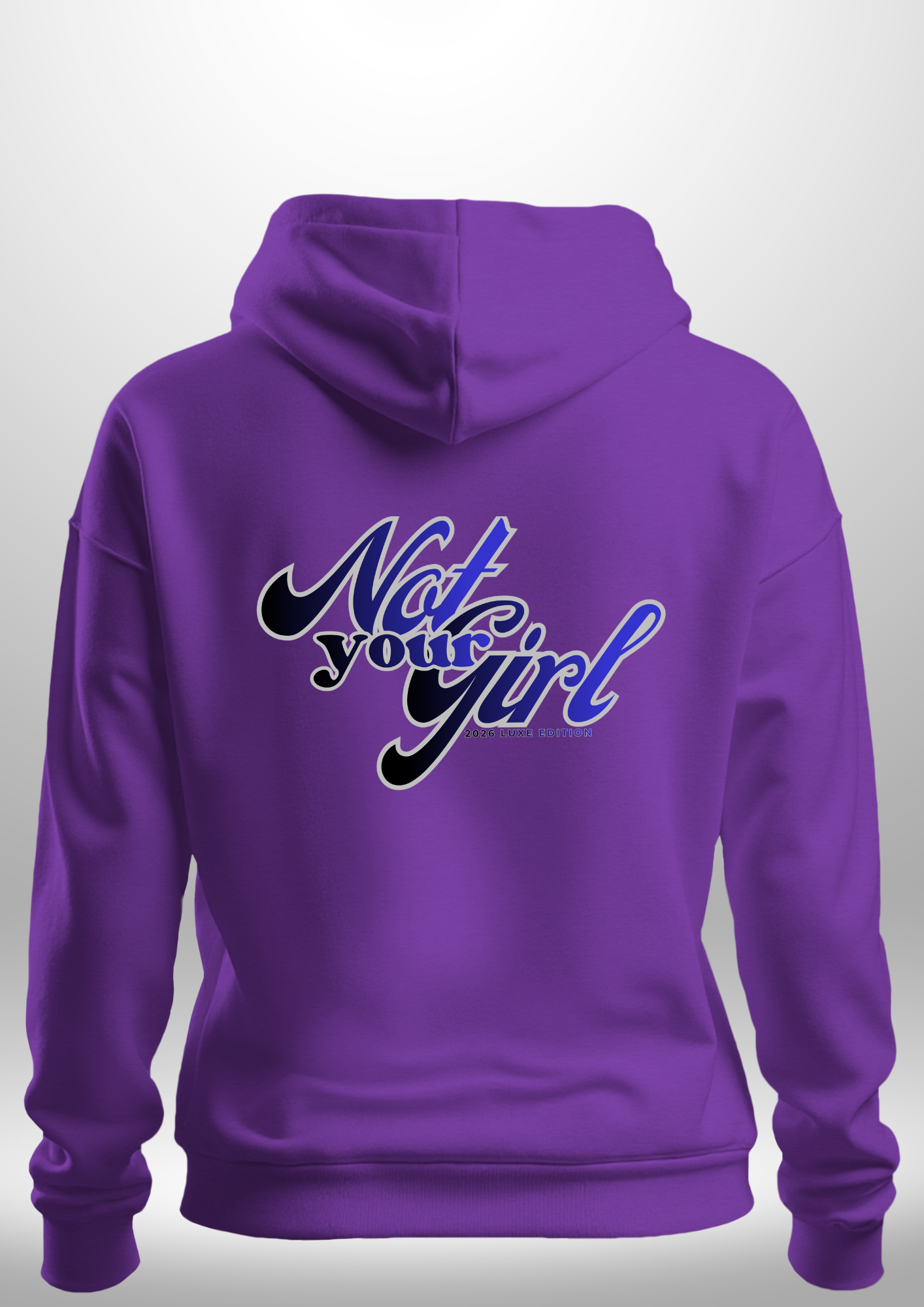 Not Your Girl Hoodie by Luxe Custom Designer
