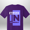 "Believe In Yourself" Luxe T-Shirt by Luxe-Custom-Designer