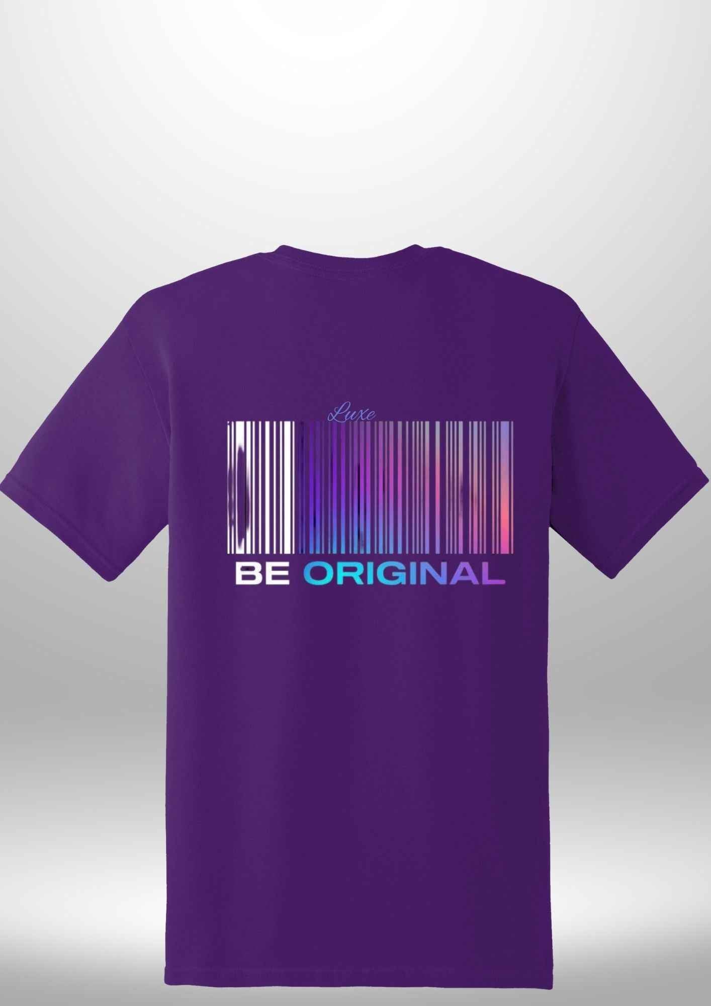 "Be Original" Luxe T-Shirt by Luxe Custom Designer