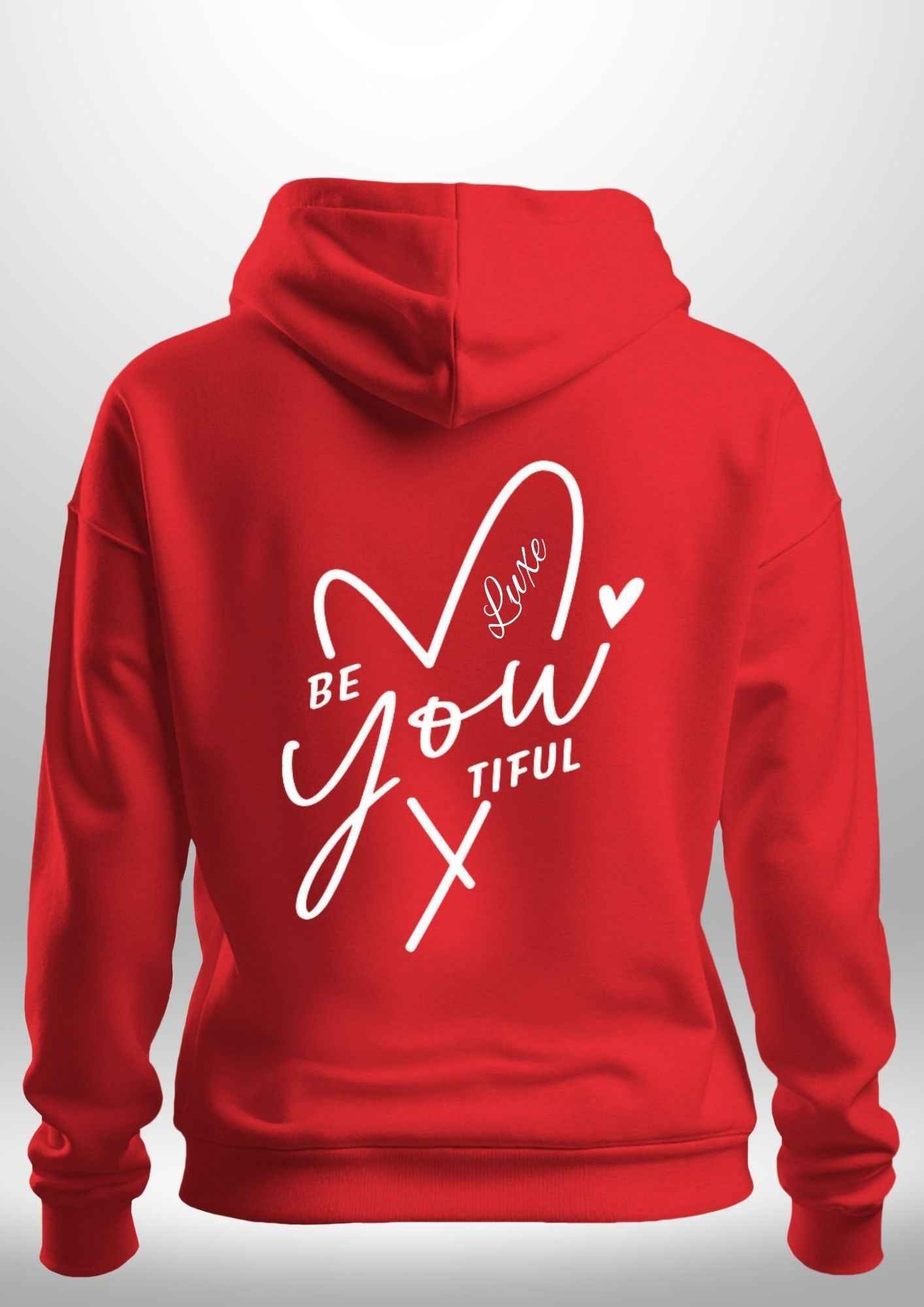 "BeYOUtiful" Luxe Hoodie by Luxe-Custom-Designer