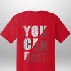 You Can Do It T-Shirt by Luxe-Custom-Designer
