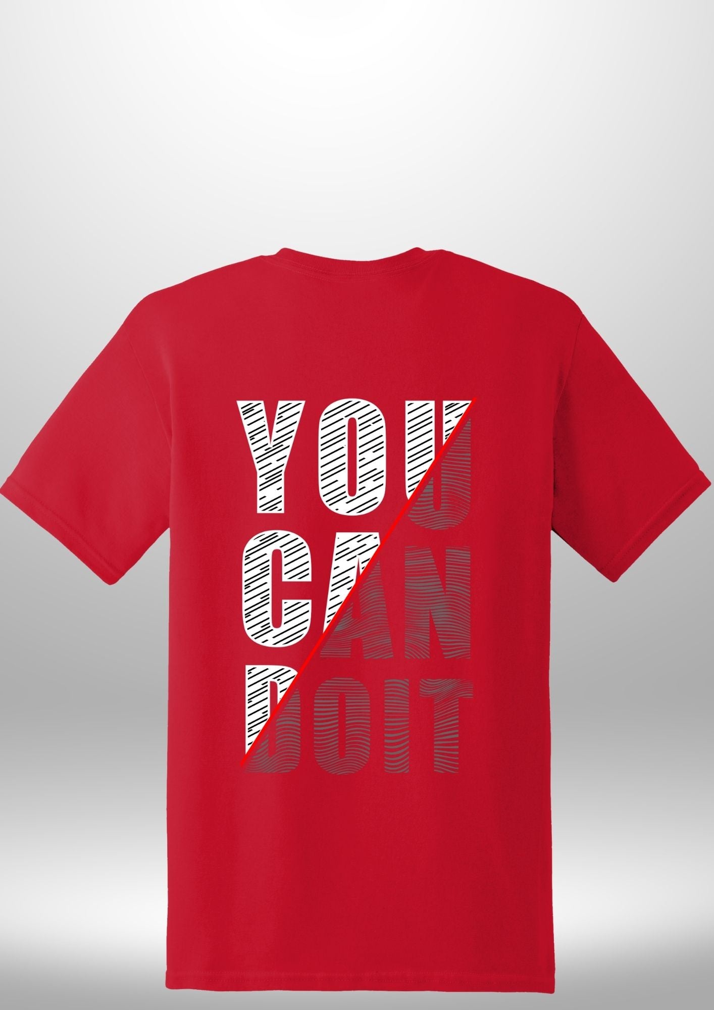 You Can Do It T-Shirt by Luxe-Custom-Designer