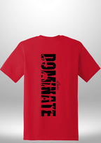 Luxe Custom "DOMINATE" T-Shirt by Luxe-Custom-Designer