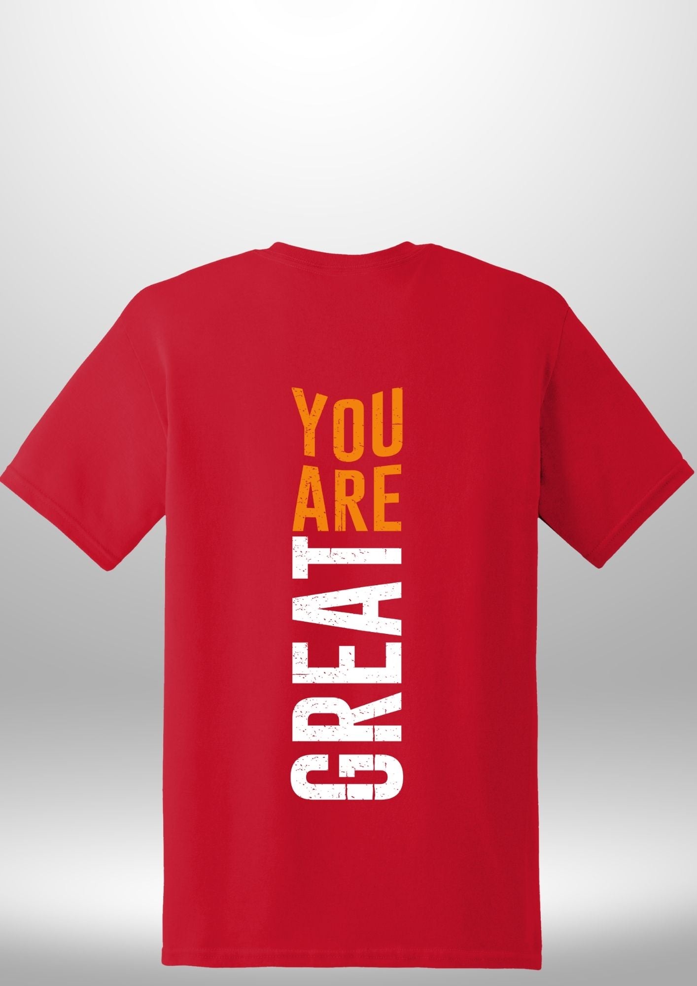 You Are Great T-Shirt by Luxe-Custom-Designer