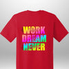 Work Hard Luxe T-Shirt by Luxe-Custom-Designer