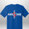 Luxe Custom "AWESOME" T-Shirt by Luxe-Custom-Designer