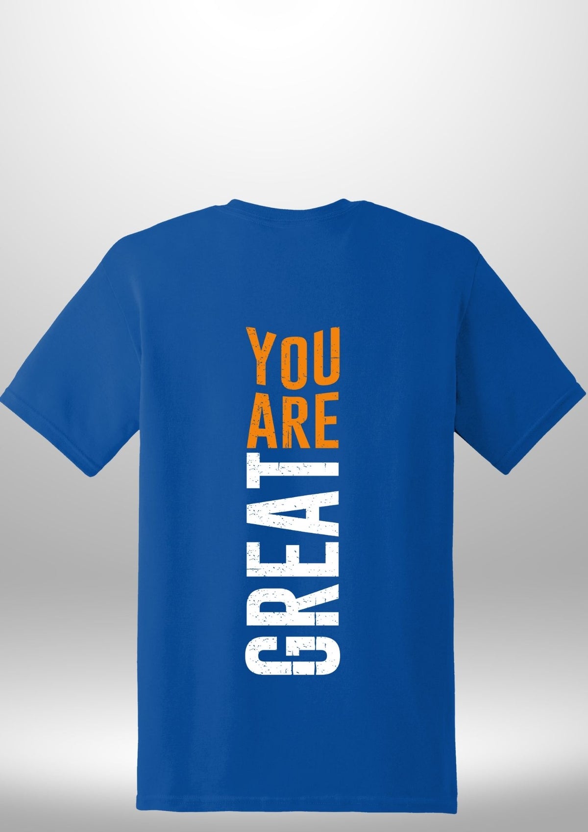You Are Great T-Shirt by Luxe Sensational