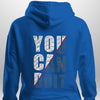 You Can Do It Hoodie by Luxe Custom Designer