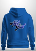 Not Your Girl Hoodie by Luxe Custom Designer