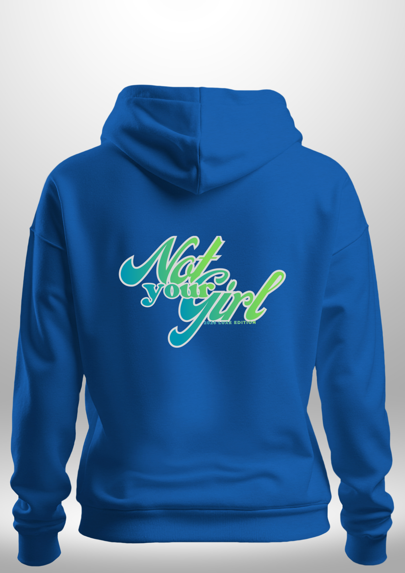 Not Your Girl Hoodie by Luxe Custom Designer
