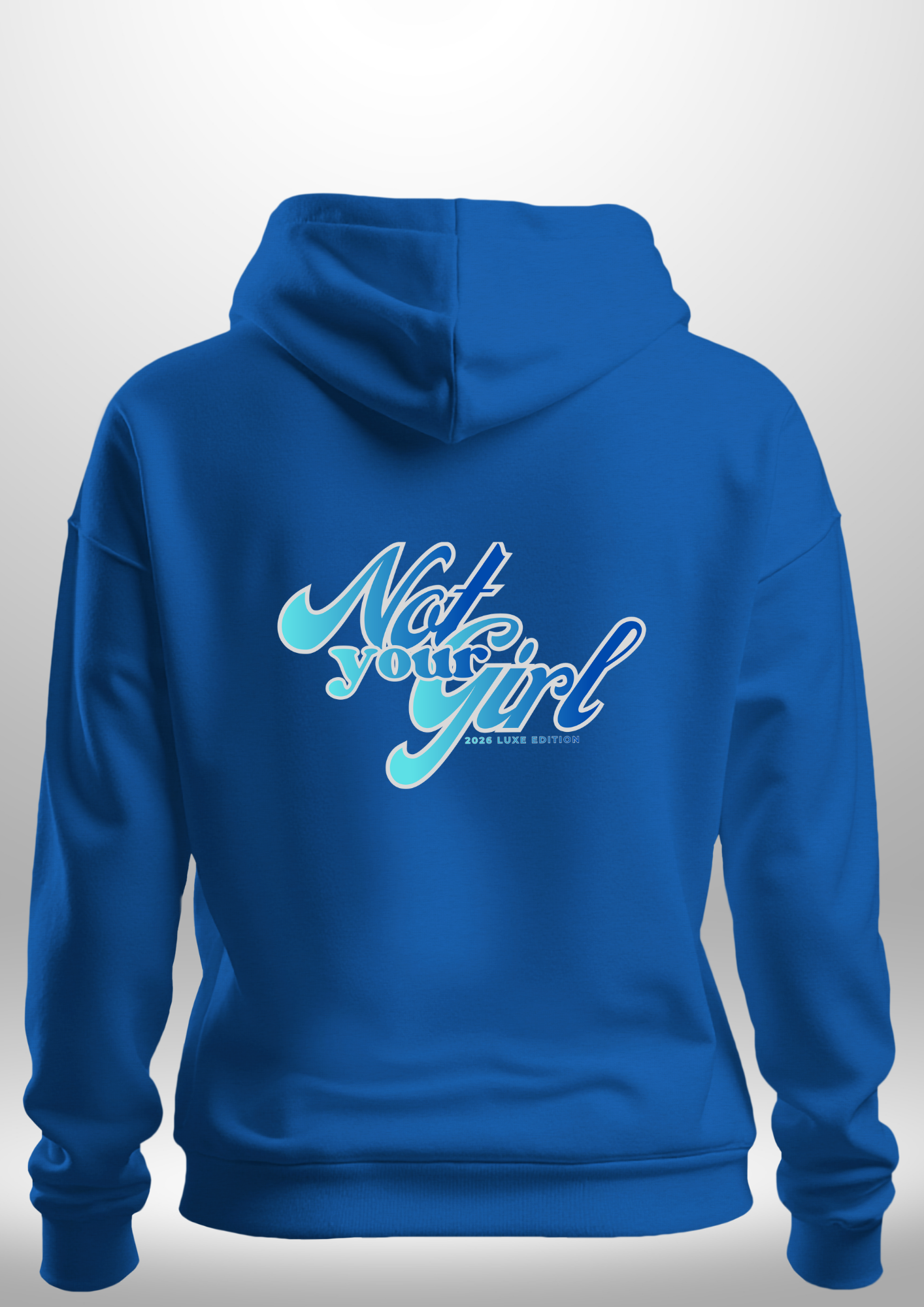 Not Your Girl Hoodie by Luxe Custom Designer