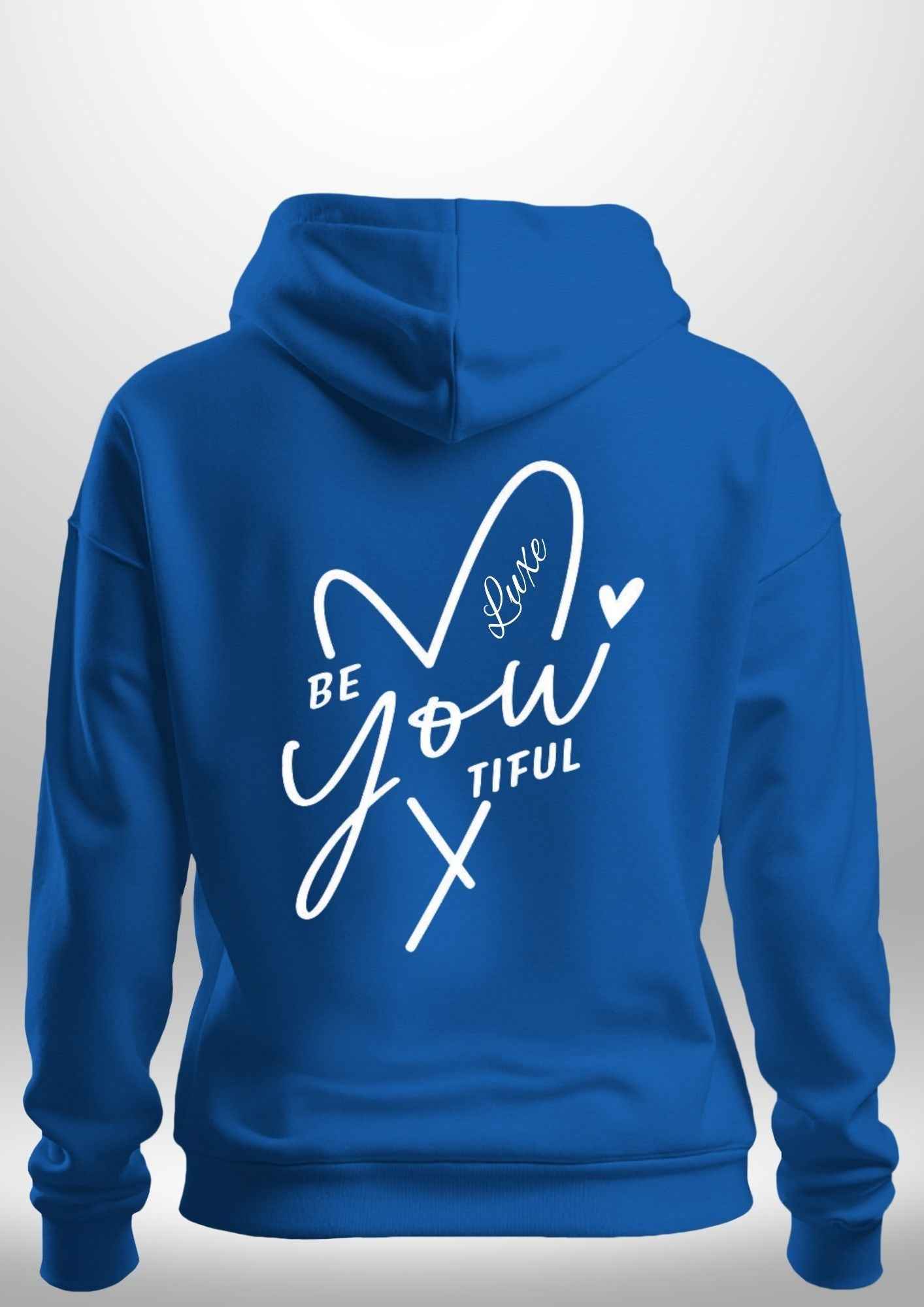"BeYOUtiful" Luxe Hoodie by Luxe-Custom-Designer