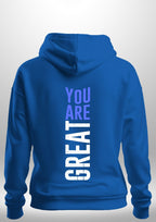 You Are Great Hoodie by Luxe Custom Designer
