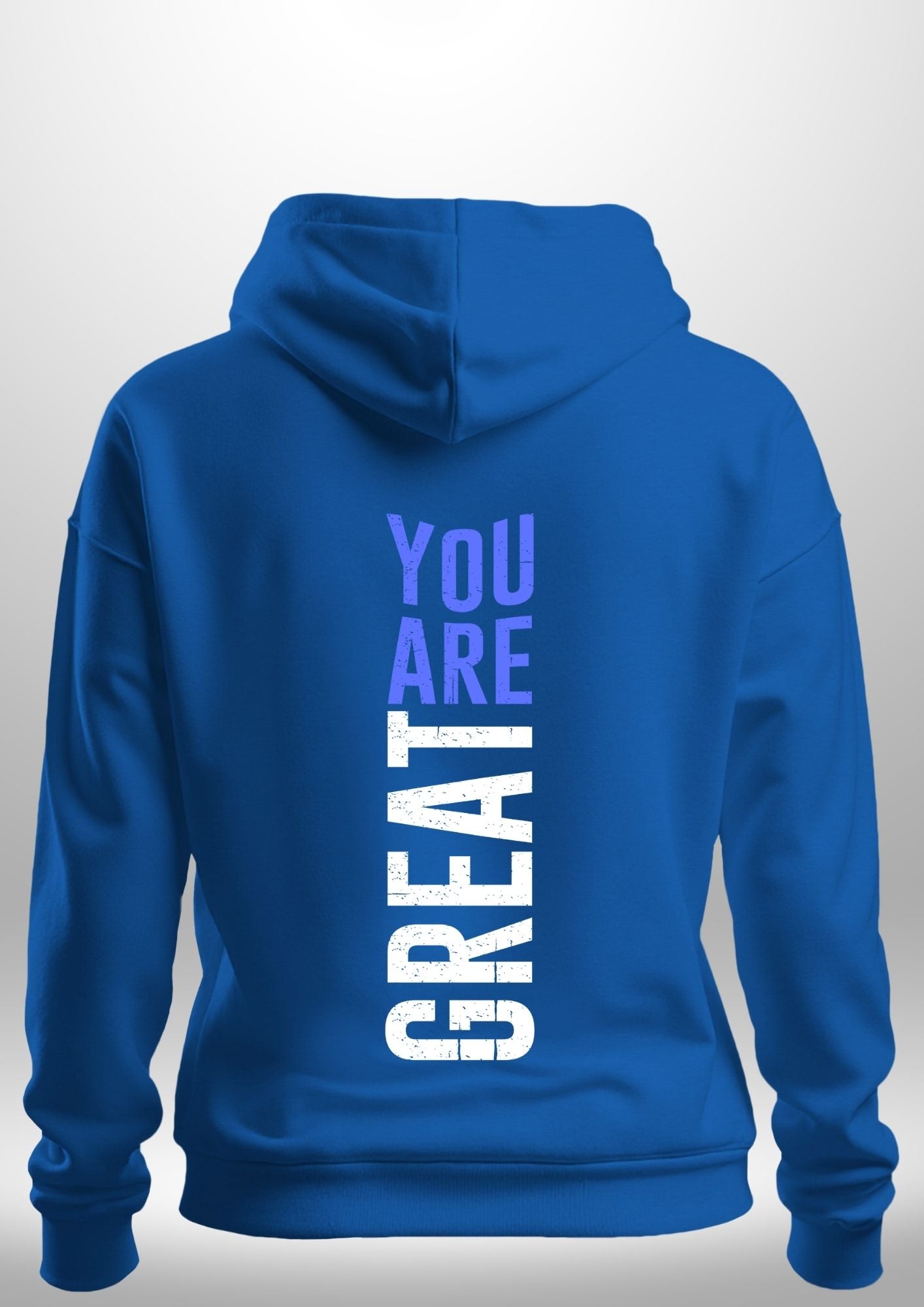 You Are Great Hoodie by Luxe Custom Designer