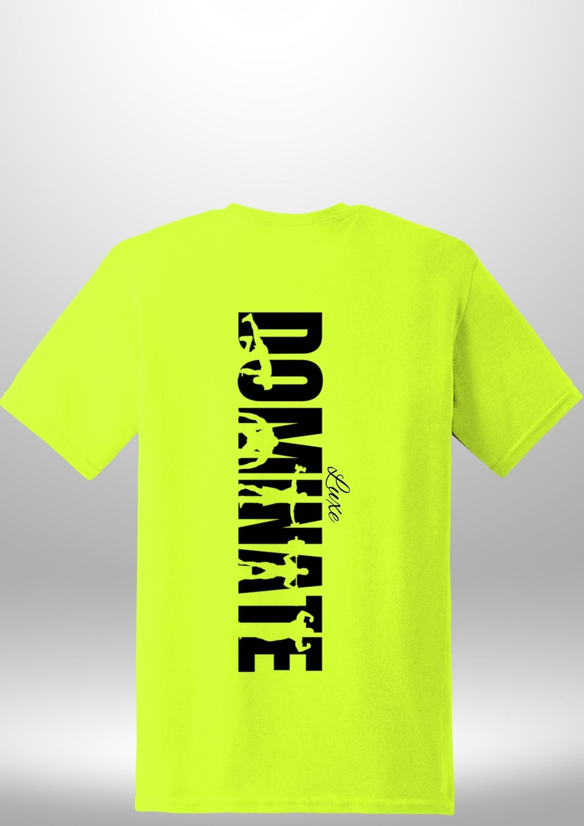 Luxe Custom "DOMINATE" T-Shirt by Luxe-Custom-Designer