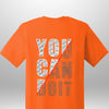 You Can Do It T-Shirt by Luxe-Custom-Designer