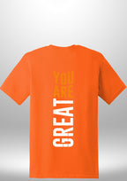 You Are Great T-Shirt by Luxe Sensational