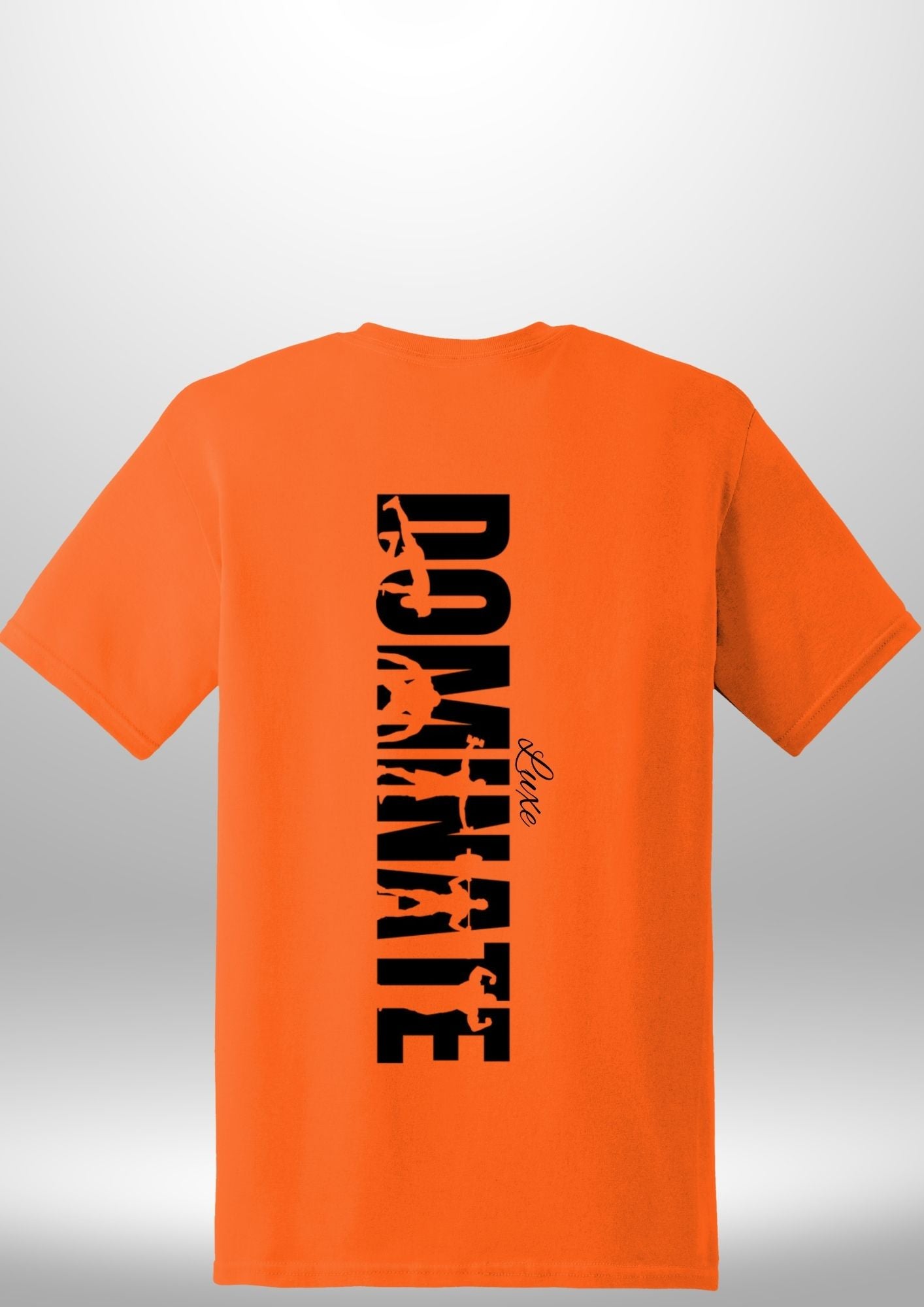 Luxe Custom "DOMINATE" T-Shirt by Luxe-Custom-Designer