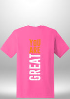 You Are Great T-Shirt by Luxe Sensational