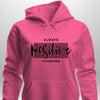 Positive Hoodie by Luxe Custom Designer