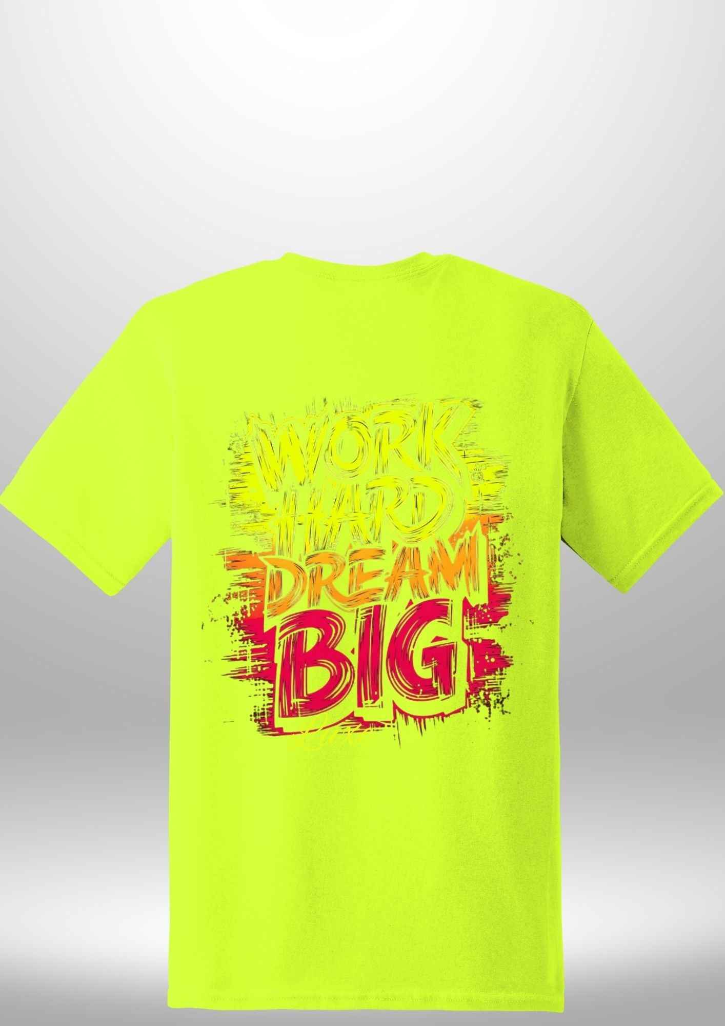 "Work Hard Dream Big" T-Shirt by Luxe-Custom-Designer